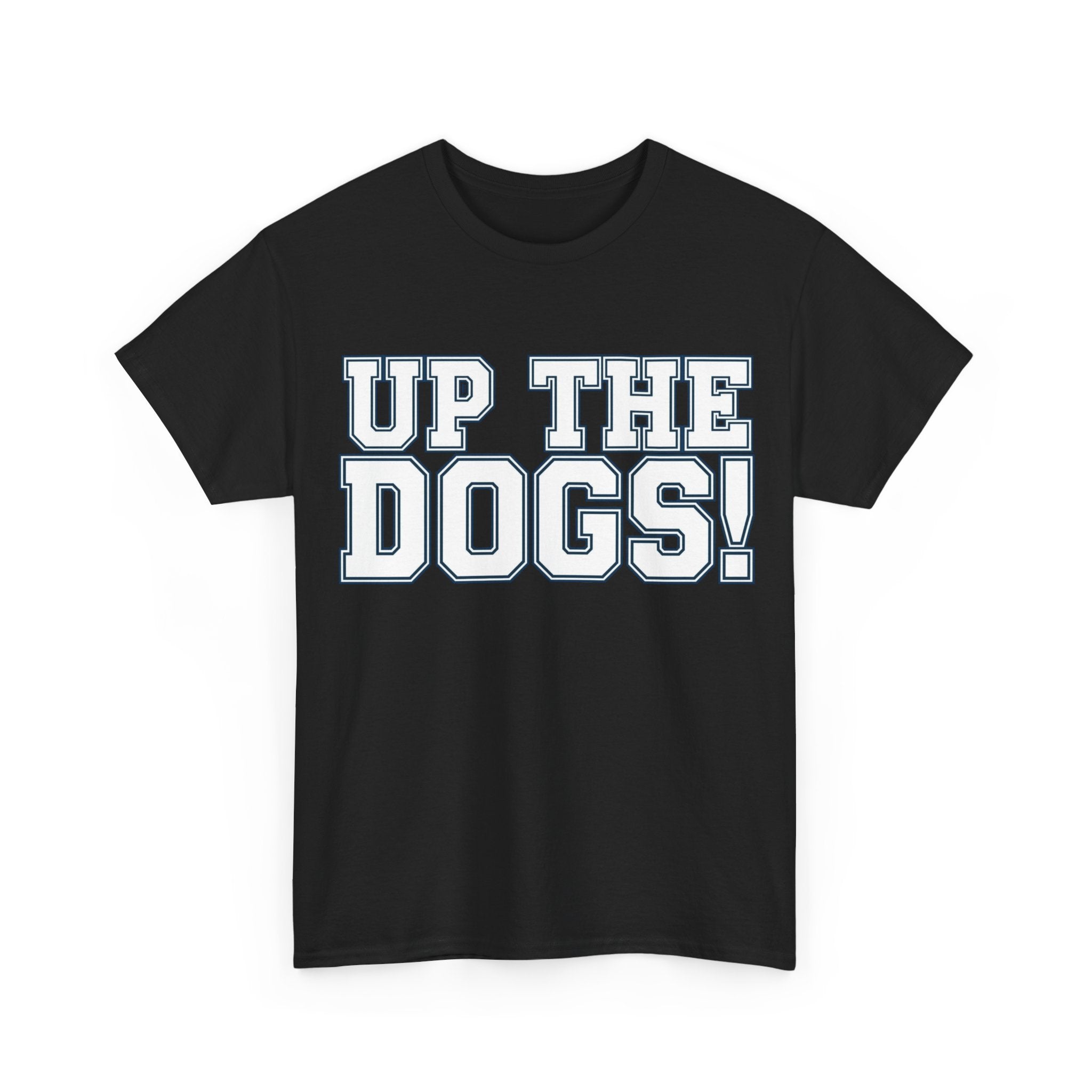 Bulldogs 'Up The Dogs!' Unisex T-Shirt | ThatBulldogsFan Merch
